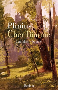 Abbildung von: Über Bäume. Lateinisch/Deutsch - Reclam