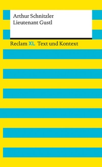 Abbildung von: Lieutenant Gustl. Textausgabe mit Kommentar und Materialien - Reclam