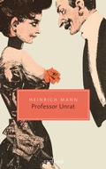 Cover: Professor Unrat oder Das Ende eines Tyrannen - Reclam