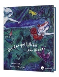 Cover: Die Chagall - Bibel f&uuml;r Kinder - Katholisches Bibelwerk