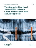 Cover: The Overlooked Individual: Susceptibility to Dental Caries, Erosive Tooth Wear and Amelogenesis - Karger, S