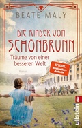 Cover: Die Kinder von Sch&ouml;nbrunn (Die Sch&ouml;nbrunn-Saga 2) - Ullstein Taschenbuchverlag