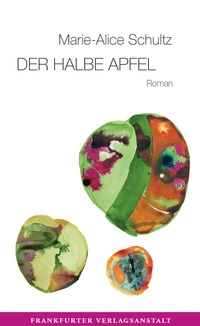 Abbildung von: Der halbe Apfel - Frankfurter Verlagsanstalt
