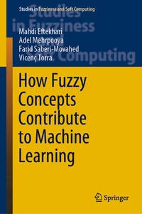 Enlarge image Cover: How Fuzzy Concepts Contribute to Machine Learning - Springer