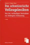 Cover: Das schweizerische Vollzugslexikon - Helbing & Lichtenhahn