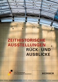 Cover: Zeithistorische Ausstellungen - Kerber Verlag