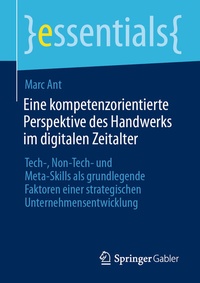 Abbildung von: Eine kompetenzorientierte Perspektive des Handwerks im digitalen Zeitalter - Springer Gabler