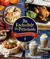 Bild vergrößern Bild: Die Kochschule für Potterheads - Edition Michael Fischer / EMF Verlag