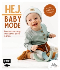 Abbildung von: Hej. Babymode - Erstausstattung im Skandi-Look nähen - Edition Michael Fischer / EMF Verlag