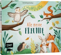 Abbildung von: Schuhuuu - Alle meine Freunde - Das Kindergartenalbum (Waldtiere) - Edition Michael Fischer / EMF Verlag