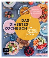 Abbildung von: Das Diabetes-Kochbuch: Die große Familienküche - Edition Michael Fischer / EMF Verlag