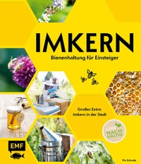 Abbildung von: Imkern - Bienenhaltung für Einsteiger - Edition Michael Fischer / EMF Verlag