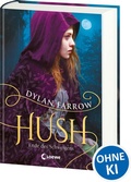 Cover: Hush (Band 2) - Ende des Schweigens - Loewe