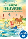 Cover: Marisa Meerm&auml;dchen (Band 3) - Eine ponystarke Freundschaft - Loewe