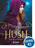 Cover: Hush (Band 2) - Ende des Schweigens - Loewe