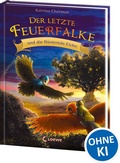 Cover: Der letzte Feuerfalke und die fl&uuml;sternde Eiche (Band 3) - Loewe