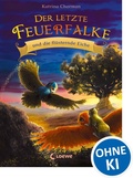 Cover: Der letzte Feuerfalke und die fl&uuml;sternde Eiche (Band 3) - Loewe