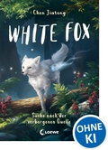 Cover: White Fox (Band 2) - Suche nach der verborgenen Quelle - Loewe
