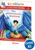 Cover: Lesel&ouml;wen Lesetraining 1. Klasse - Das geheimnisvolle Drachenei - Loewe