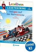 Cover: Lesel&ouml;wen Lesetraining 2. Klasse - Vollgas auf der Rennstrecke - Loewe