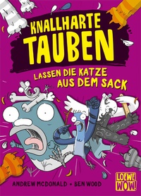 Abbildung von: Knallharte Tauben lassen die Katze aus dem Sack (Band 5) - Loewe