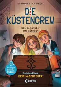 Abbildung von: Die Küstencrew (Band 1) - Das Gold der Walfänger - Loewe