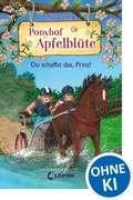 Cover: Ponyhof Apfelbl&uuml;te (Band 19) - Du schaffst das, Prinz! - Loewe