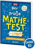 Cover: Der gro&szlig;e Mathetest f&uuml;r Kinder - Stell dich der Challenge! - Loewe