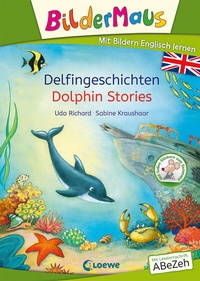 Abbildung von: Bildermaus - Mit Bildern Englisch lernen - Delfingeschichten - Dolphin Stories - Loewe