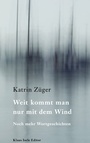 Cover: Weit kommt man nur mit dem Wind - BoD - Books on Demand