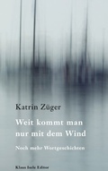 Cover: Weit kommt man nur mit dem Wind - BoD - Books on Demand
