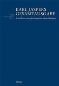 Bild: Schriften zum philosophischen Glauben - Schwabe Verlagsgruppe AG Schwabe Verlag