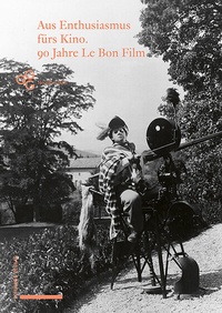 Abbildung von: Aus Enthusiasmus fürs Kino! - Schwabe Verlagsgruppe AG Schwabe Verlag