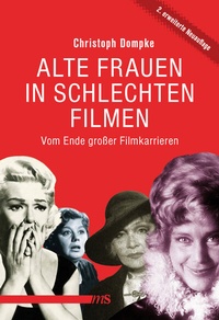 Abbildung von: Alte Frauen in schlechten Filmen - Männerschwarm, Salzgeber Buchverlage GmbH