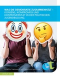 Cover: Was die Demokratie zusammenh&auml;lt - Evangelische Tr&auml;gergruppe f. gesellschaftspolitische Jugendbildung
