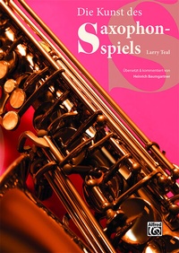 Abbildung von: Die Kunst des Saxophonspiels - Alfred Music Publishing