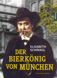 Abbildung von: Der Bierkönig von München - Buch&Media