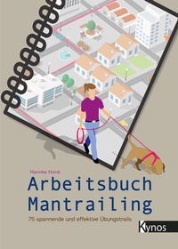 Abbildung von: Arbeitsbuch Mantrailing - Kynos
