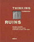 Cover: Thinking Through Ruins - Kulturverlag Kadmos Berlin