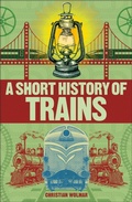 Cover: A Short History of Trains - DK