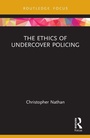 Cover: The Ethics of Undercover Policing - Routledge