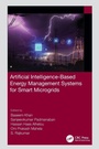 Cover: Artificial Intelligence-Based Energy Management Systems for Smart Microgrids - CRC Press