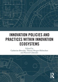 Enlarge image Cover: Innovation Policies and Practices within Innovation Ecosystems - Routledge