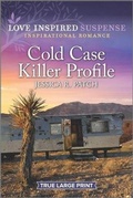 Cover: Cold Case Killer Profile - Love Inspired Suspense True Large Print
