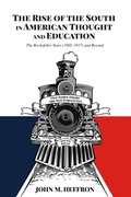 Cover: The Rise of the South in American Thought and Education - Peter Lang Verlag