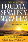 Cover: Caminar En Profecia, Senales Y Maravillas (Spanish Language Edition, Walking in Prophecy Signs & Wonders (Spanish)) - Whitaker House