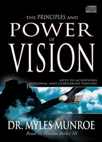 Enlarge image Cover: The Principles and Power of Vision - Whitaker House
