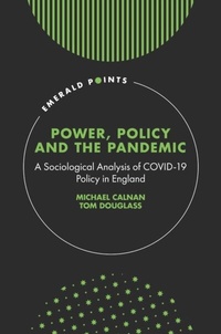 Enlarge image Cover: Power, Policy and the Pandemic - Emerald Publishing Limited