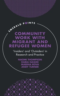 Enlarge image Cover: Community Work with Migrant and Refugee Women - Emerald Publishing Limited