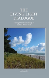 Abbildung von: The Living Light Dialogue Volume 14 - Living Light Books